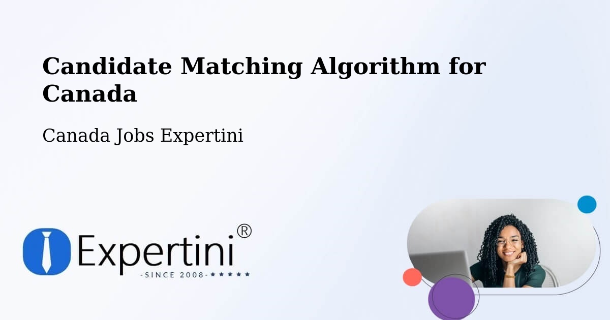 Candidate Matching Algorithm Overview – Pickering - Canada Jobs Expertini