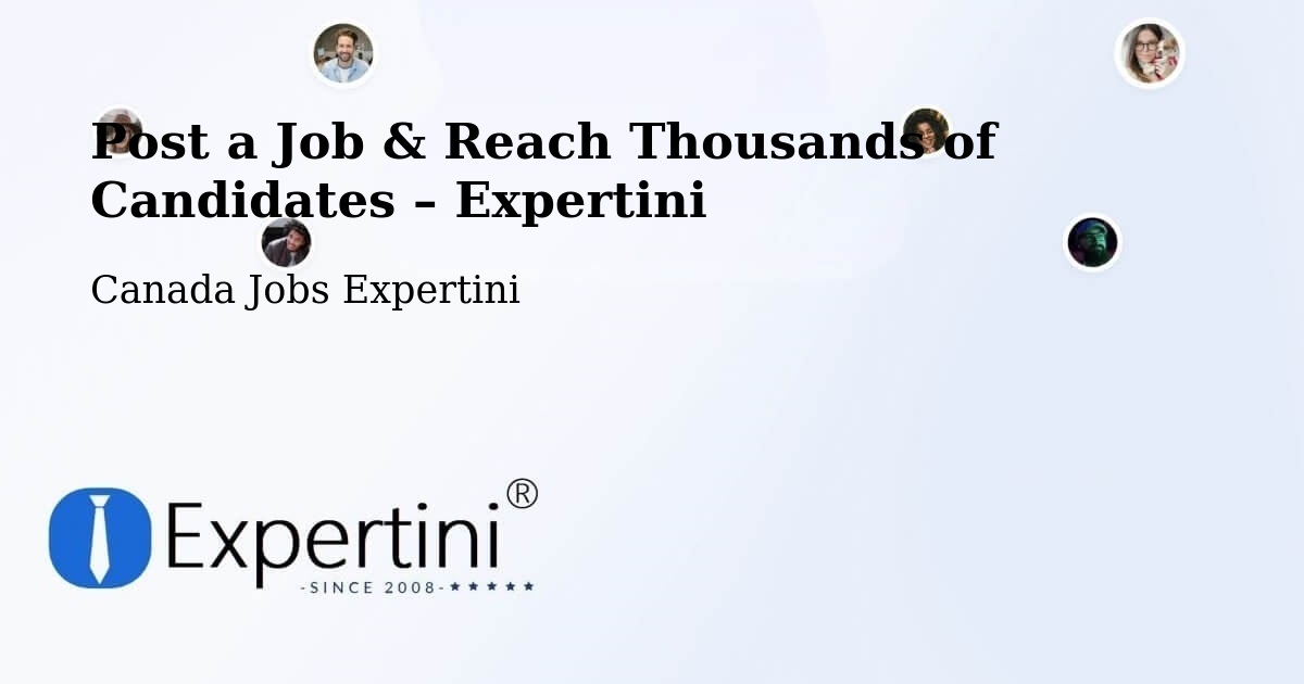 Post a Job in Pickering – Hire the Right Talent - Pickering, Canada Jobs Expertini