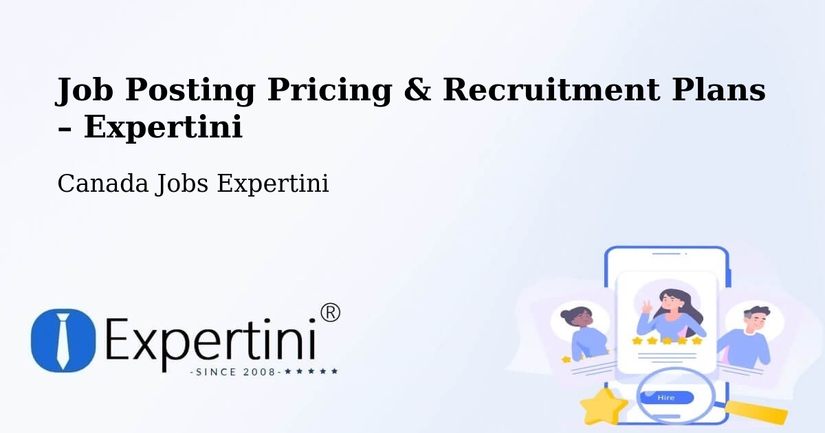 Job Posting Pricing & Recruitment Plans – Pickering - Pickering, Canada Jobs Expertini